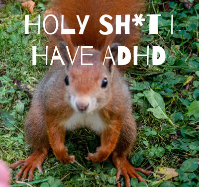 PODCAST SPOTLIGHT: Holy Sh*t I Have ADHD 